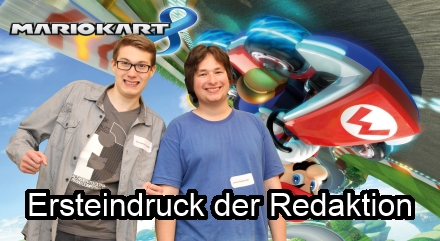 Mario Kart 8: Ersteindruck der Redaktion