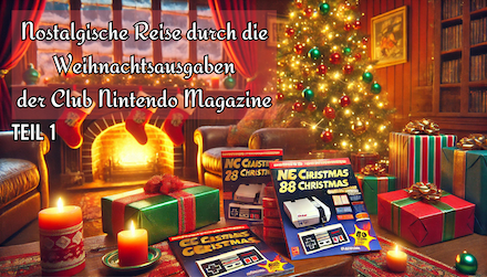 #1: Reise durch die Weihnachtsausgaben der Club Nintendo Magazine