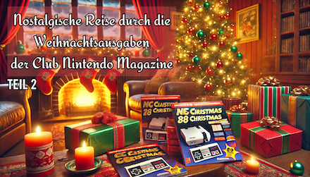 #2: Reise durch die Weihnachtsausgaben der Club Nintendo Magazine